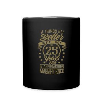 Birthday 25 years Better with age - Full Colour Mug - black - Front
