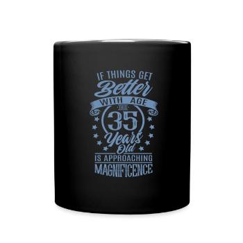 Lustiger 35 Geburtstag Spruch altern - Tasse einfarbig - Schwarz - Vorne