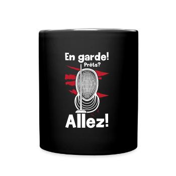 Fechten En Garde Prets? Allez! Fechter Degen Säbel - Tasse einfarbig - Schwarz - Vorne