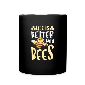 Life Is Better With Bees Funny Beekeeper Bumble - Tasse einfarbig - Schwarz - Vorne