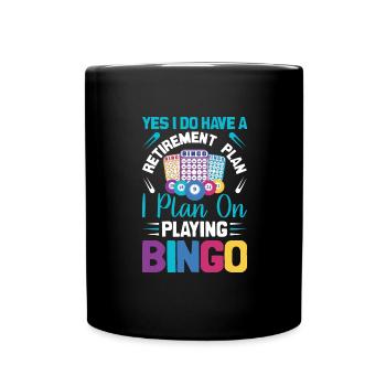 Yes I Do Have A Retirement Plan I Plan On Playing - Full Colour Mug - black - Front