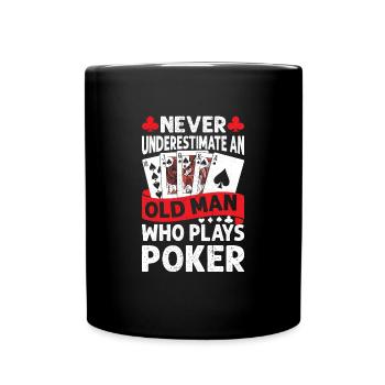 Never Underestimate An Old Man Who Plays Poker - Tasse einfarbig - Schwarz - Vorne