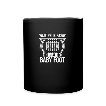 J'Peux Pas J'ai Baby Foot - Mug uni - noir - Devant