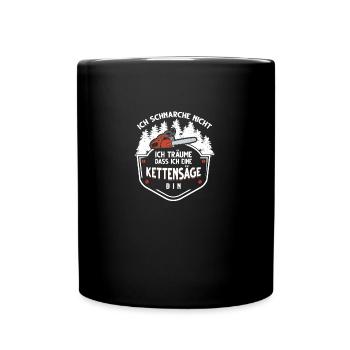 Kettensäge Motorsäge Förster Forstarbeiter - Tasse einfarbig - Schwarz - Vorne