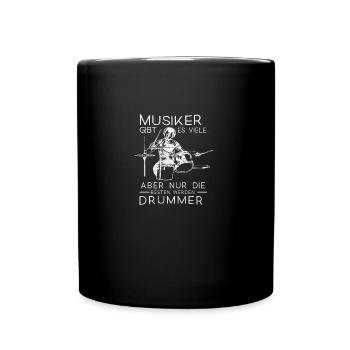 Musiker Spruch nur die besten werden Drummer - Tasse einfarbig - Schwarz - Vorne
