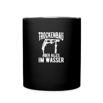 Drywaller, journeyman, craftsman, master drywall builder - Full Colour Mug - black - Front