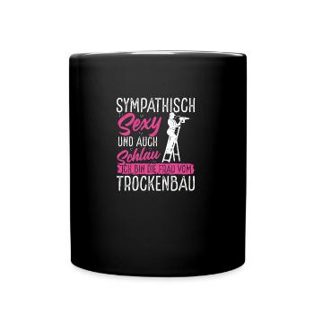 Trockenbau Frau Meister Geselle - Tasse einfarbig - Schwarz - Vorne