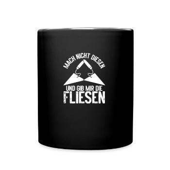 Handwerker Fliesenleger Plattenleger Geselle - Tasse einfarbig - Schwarz - Vorne