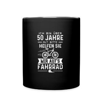 Ich Bin Über 50 Jahre Alt Bitte... - Tasse einfarbig - Schwarz - Vorne