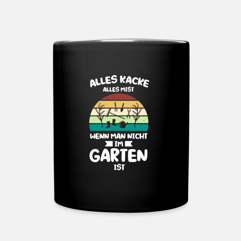 Gartenarbeit Garten Gartenbau Geschenk - Tasse einfarbig - Schwarz