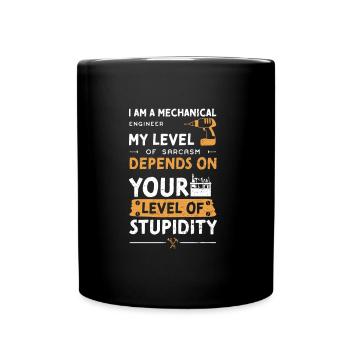 I Am A Mechanical Engineer My Le... - Full Colour Mug - black - Front