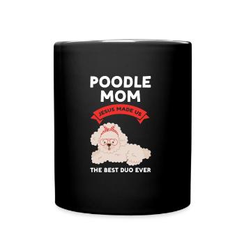 Pudel Pudel Mama Pudel Geschenk - Tasse einfarbig - Schwarz - Vorne
