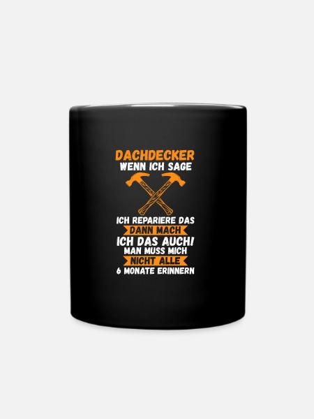 Dachdecker Beruf Dachdeckermeister Geschenk - Tasse einfarbig - Schwarz