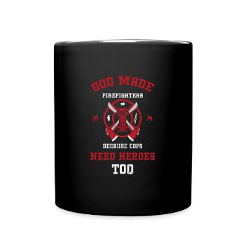 God Made Firefighters Because Co... - Full Colour Mug - black - Front