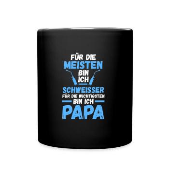Schweißer Papa Schweisser Geschenk - Tasse einfarbig - Schwarz - Vorne