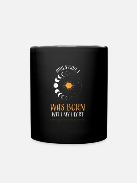 Aries Girl I Was Born With My He... - Tasse einfarbig - Schwarz