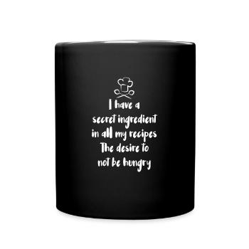 I have a secret ingredient in all my recipes The d - Tasse einfarbig - Schwarz - Vorne