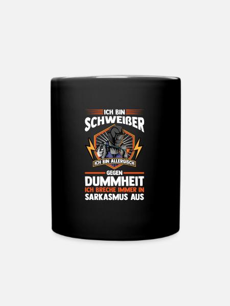 Schweißer Beruf Schweisser Geschenk - Tasse einfarbig - Schwarz