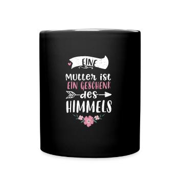 Eine Mutter ist ein Geschenk des... - Tasse einfarbig - Schwarz - Vorne