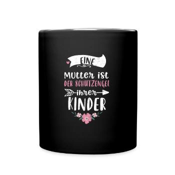 Eine Mutter ist der Schutzengel... - Tasse einfarbig - Schwarz - Vorne