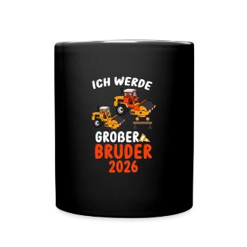 Ich Werde Großer Bruder 2026 Baustelle - Tasse einfarbig - Schwarz - Vorne