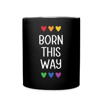 LGBT Pride Month - Born This Way - Full Colour Mug - black - Front