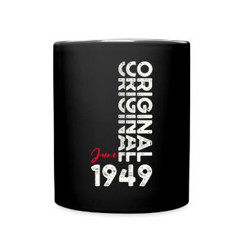 Original Juni 1949 Jahrgang 1949 Geburtstag 1949 - Tasse einfarbig - Schwarz - Vorne