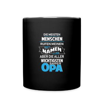 Menschen nennen mich Opa Opa Spruch - Tasse einfarbig - Schwarz - Vorne