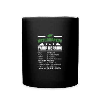 Naturopathe tarif horaire t-shirt métier - Mug uni - noir - Devant