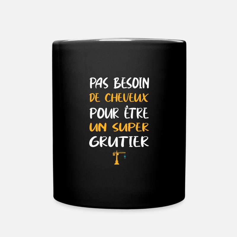 Pas besoin de cheveux pour être un super grutier - Mug uni - noir