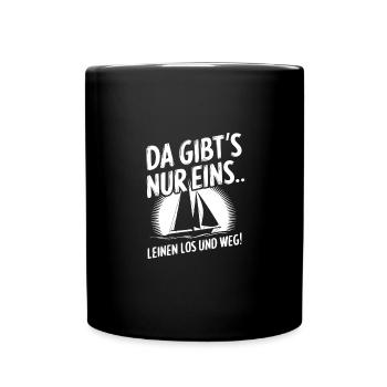 Leinen los und nichts wie weg! Wir legen ab! - Tasse einfarbig - Schwarz - Vorne