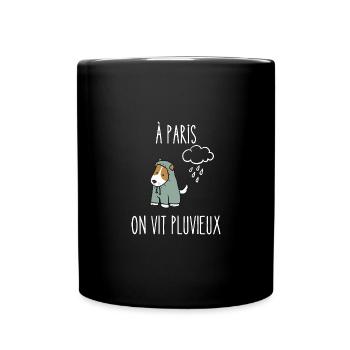 à paris on vit pluvieux - Mug uni - noir - Devant
