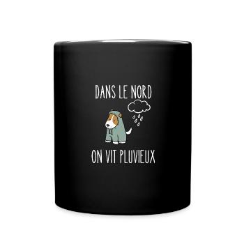 dans le nord on vit pluvieux - Mug uni - noir - Devant