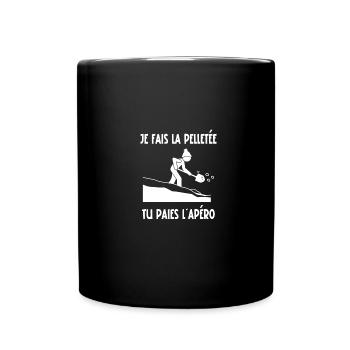 je fais la pelletée tu paies l'apéro - Mug uni - noir - Devant
