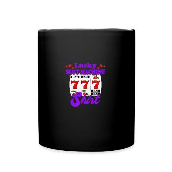 Lucky Slot Machine Shirt Casino Gambling - Tasse einfarbig - Schwarz - Vorne