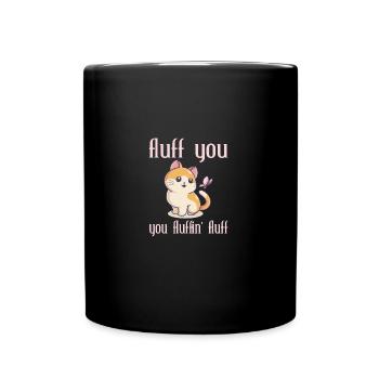 Fluff You You Fluffin' Fluff Amoureux sarcastique des chats - Mug uni - noir - Devant