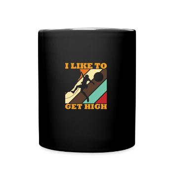 Climbing I Like To Get High Bouldering - Tasse einfarbig - Schwarz - Vorne