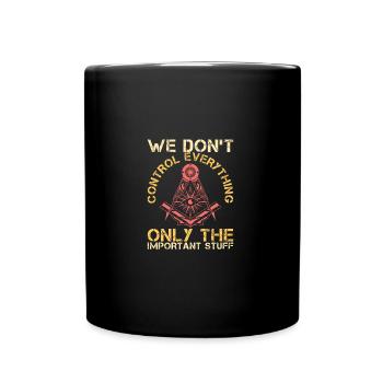 Sarcastic Freemasons Control Everything - Tasse einfarbig - Schwarz - Vorne