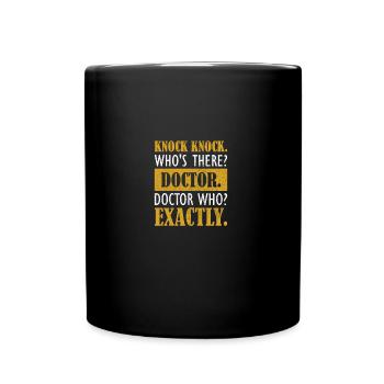 Knock Knock. Who's There? Funny Doctor - Full Colour Mug - black - Front