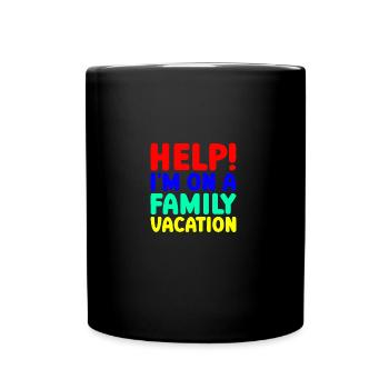 Help Me I'm On A Family Vacation - Tasse einfarbig - Schwarz - Vorne