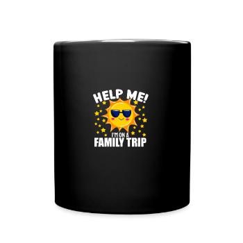 Help Me I'm On A Family Vacation - Tasse einfarbig - Schwarz - Vorne