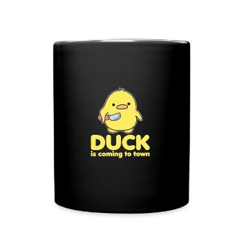 Duck In Town Duck Knife Sarcastic - Tasse einfarbig - Schwarz - Vorne