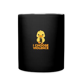 I Choose Violence Duck Nunchucks - Tasse einfarbig - Schwarz - Vorne