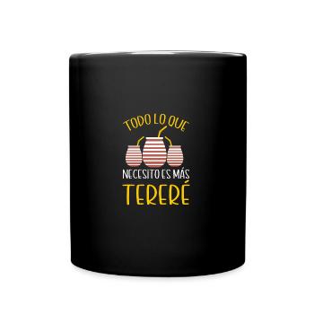 Todo Lo Que Necesito Paraguayan Guarani Terere - Tasse einfarbig - Schwarz - Vorne