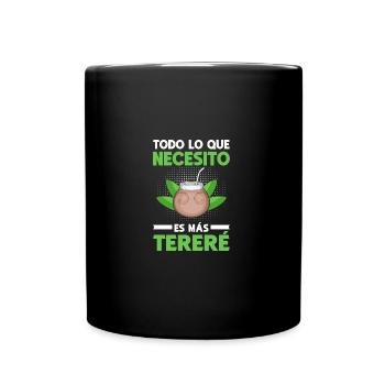 Todo Lo Que Necesito Paraguayan Guarani Terere - Tasse einfarbig - Schwarz - Vorne