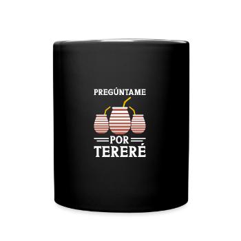 Paraguayan Guarani Preguntame Por Terere - Tasse einfarbig - Schwarz - Vorne