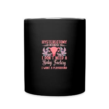 Uterus Removal Hysterectomy Surgery Recovery - Full Colour Mug - black - Front