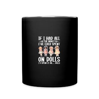 Doll Owner Gear Doll Collecting Enthusiast - Tasse einfarbig - Schwarz - Vorne