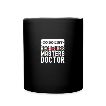To Do List Bachelors Masters Degree Graduation - Tasse einfarbig - Schwarz - Vorne