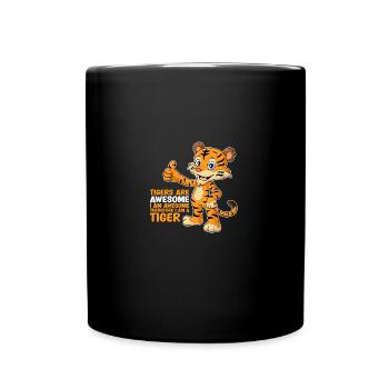 Tigers Are Awesome I'm Awesome Tiger Lover - Full Colour Mug - black - Front